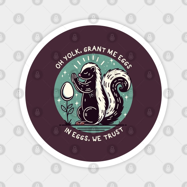 IN EGGS, WE TRUST Magnet by Fabrik